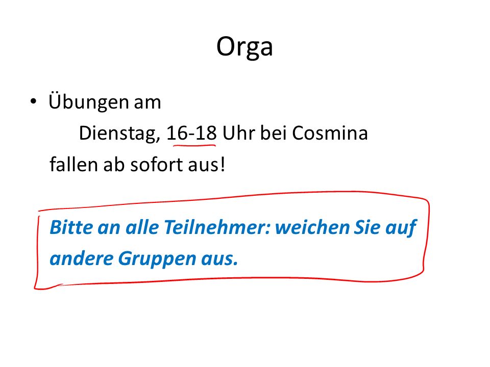 Orga Übungen am Dienstag, Uhr bei Cosmina fallen ab sofort aus!