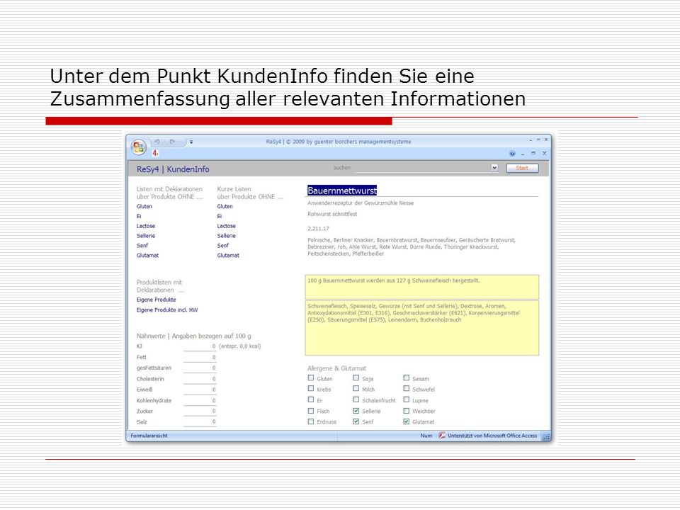 Unter dem Punkt KundenInfo finden Sie eine Zusammenfassung aller relevanten Informationen