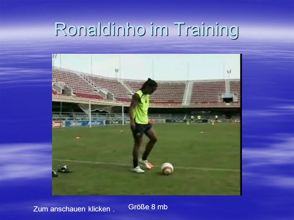 Ronaldinho im Training