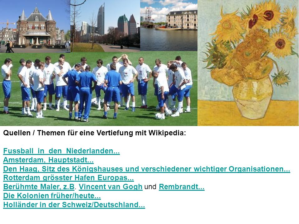 Quellen / Themen für eine Vertiefung mit Wikipedia: Fussball_in_den_Niederlanden...