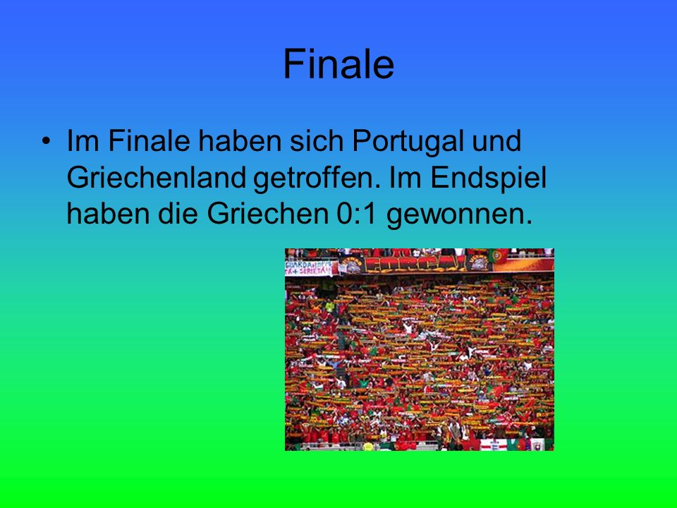 Finale Im Finale haben sich Portugal und Griechenland getroffen.