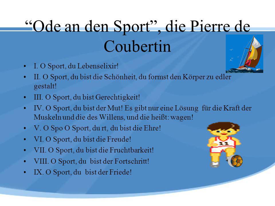 Ode an den Sport , die Pierre de Coubertin