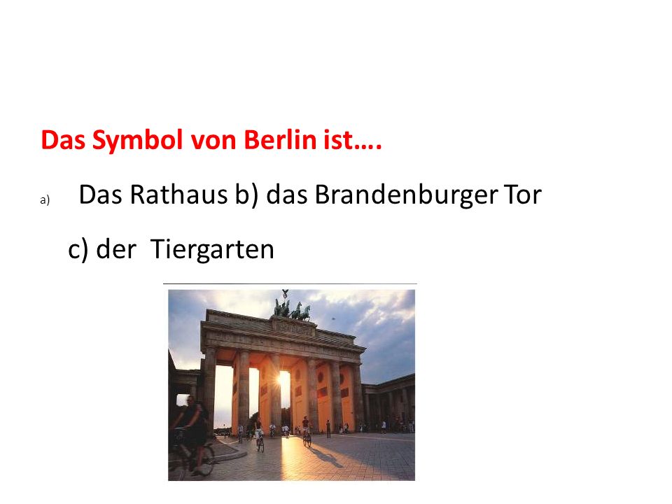 Das Symbol von Berlin ist….