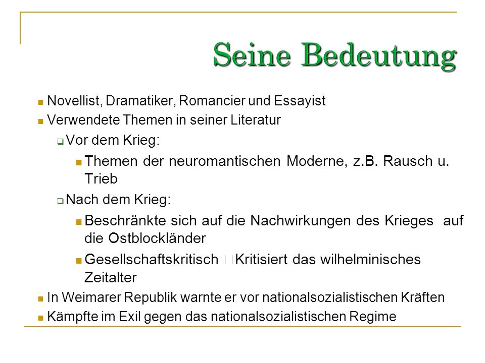 Seine Bedeutung Novellist, Dramatiker, Romancier und Essayist. Verwendete Themen in seiner Literatur.