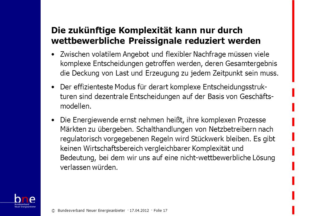 Die zukünftige Komplexität kann nur durch wettbewerbliche Preissignale reduziert werden
