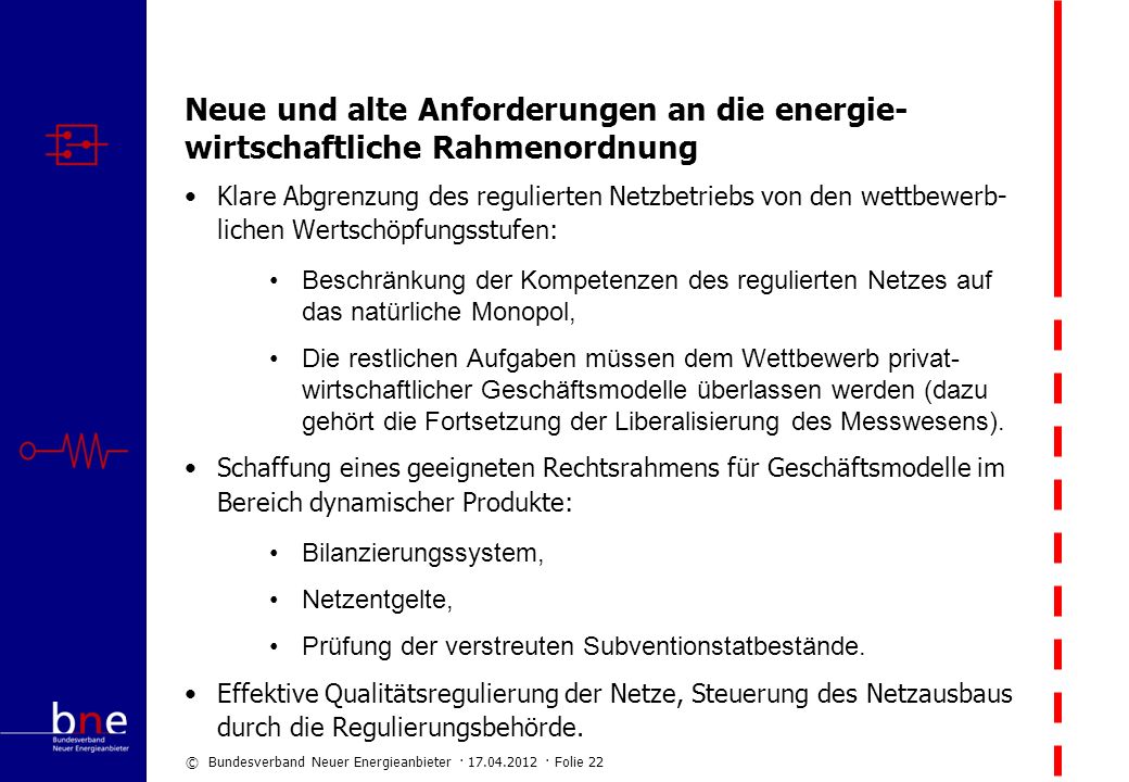 Neue und alte Anforderungen an die energie-wirtschaftliche Rahmenordnung