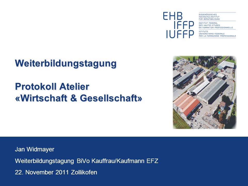 Weiterbildungstagung Protokoll Atelier «Wirtschaft & Gesellschaft»