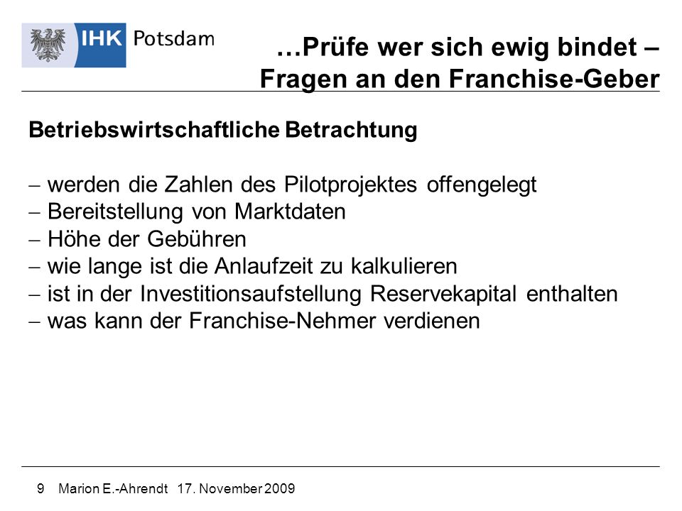 …Prüfe wer sich ewig bindet – Fragen an den Franchise-Geber