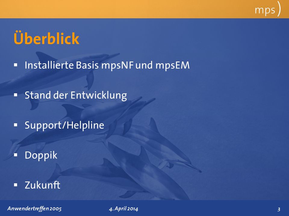 Überblick mps ) Installierte Basis mpsNF und mpsEM