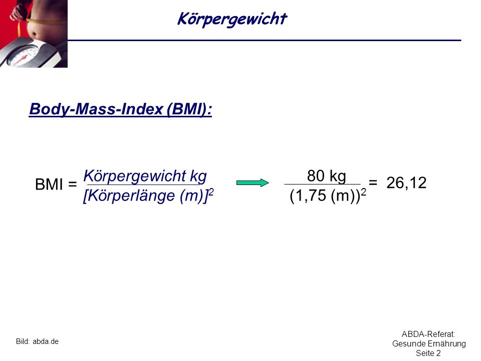 Body-Mass-Index (BMI):