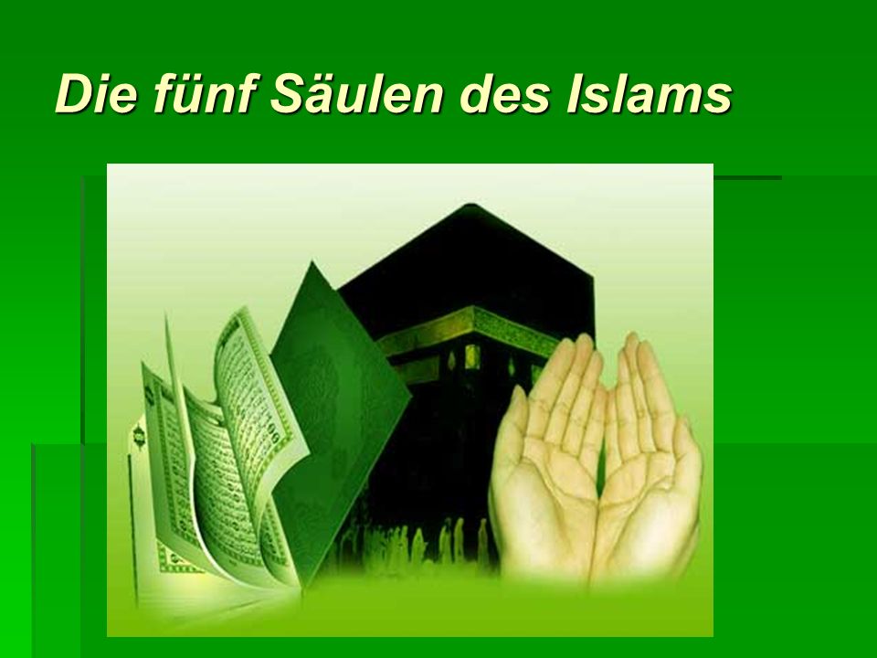 Die fünf Säulen des Islams