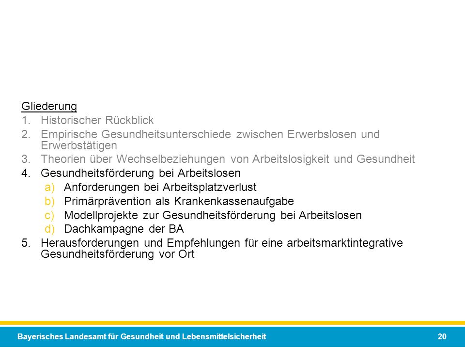 Gliederung Historischer Rückblick. Empirische Gesundheitsunterschiede zwischen Erwerbslosen und Erwerbstätigen.