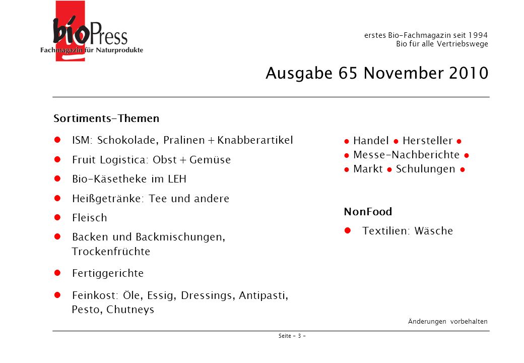 erstes Bio-Fachmagazin seit 1994 Bio für alle Vertriebswege