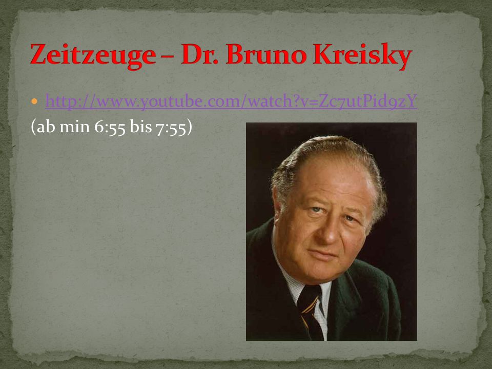 Zeitzeuge – Dr. Bruno Kreisky