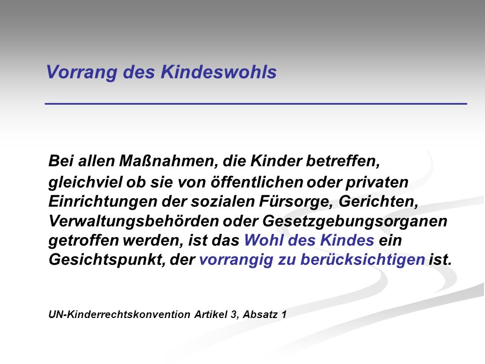 Vorrang des Kindeswohls ________________________________________