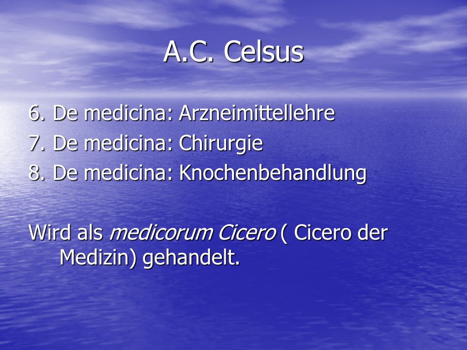 A.C. Celsus 6. De medicina: Arzneimittellehre