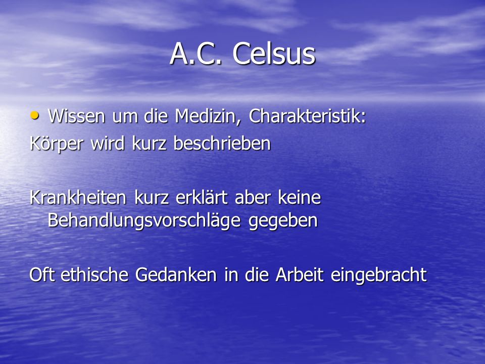 A.C. Celsus Wissen um die Medizin, Charakteristik: