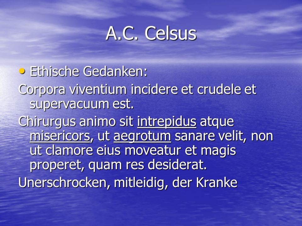 A.C. Celsus Ethische Gedanken: