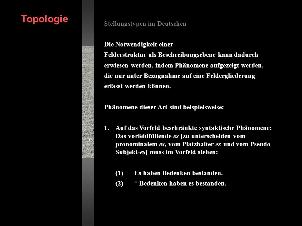 Topologie Stellungstypen im Deutschen Die Notwendigkeit einer