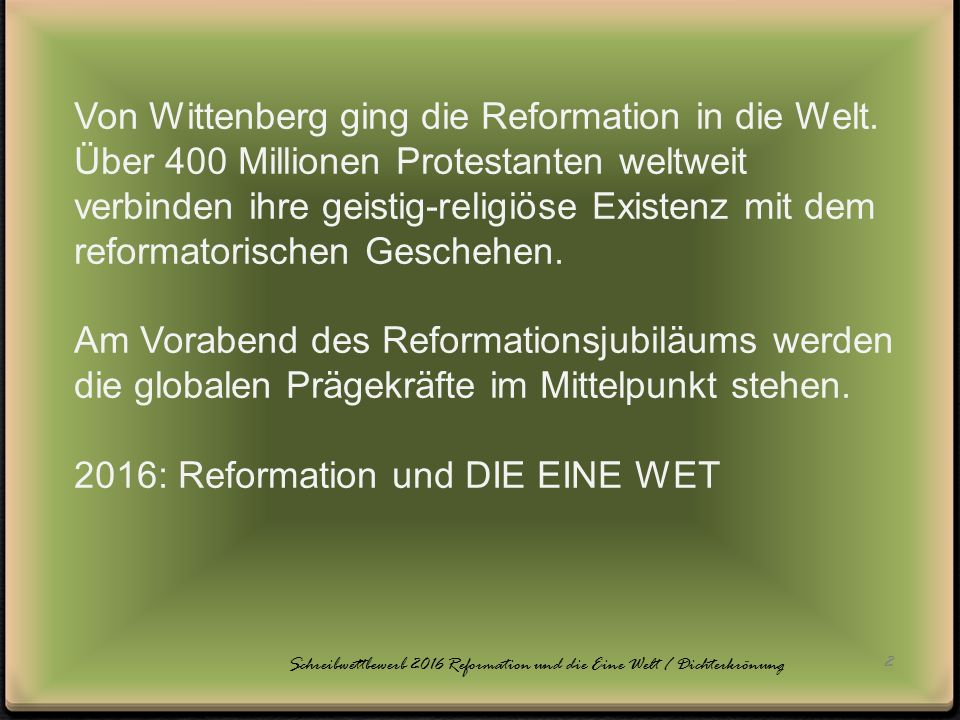 Schreibwettbewerb 2016 Reformation und die Eine Welt / Dichterkrönung