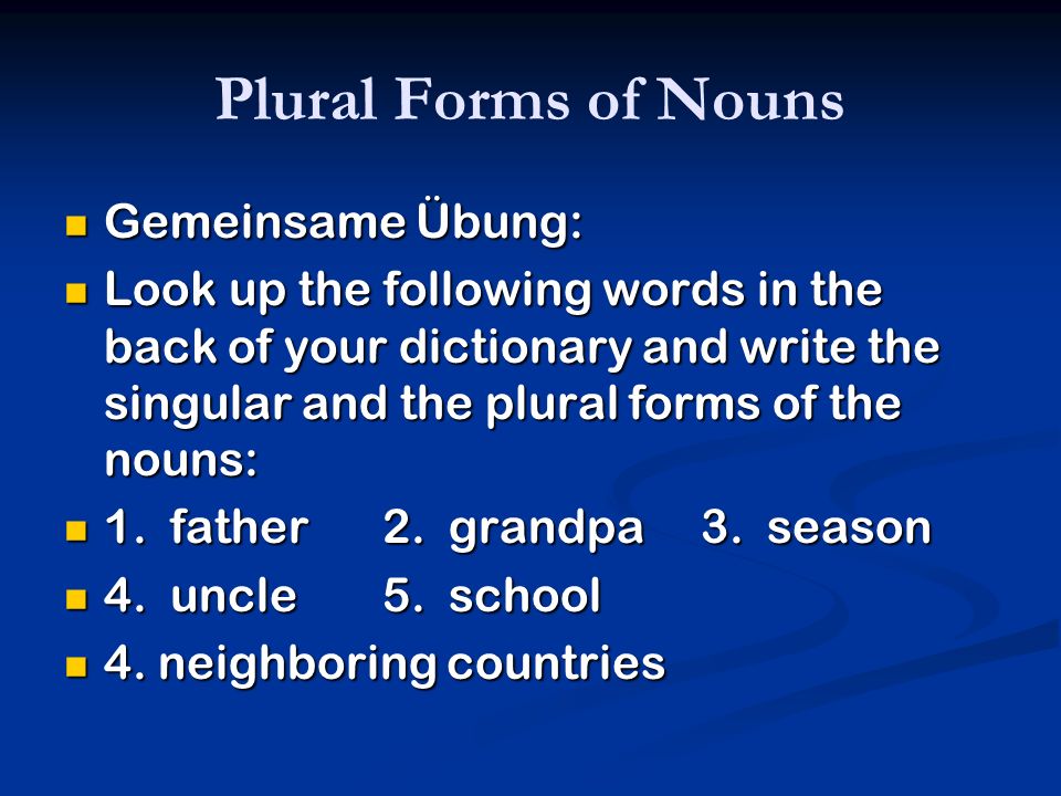 Plural Forms of Nouns Gemeinsame Übung: