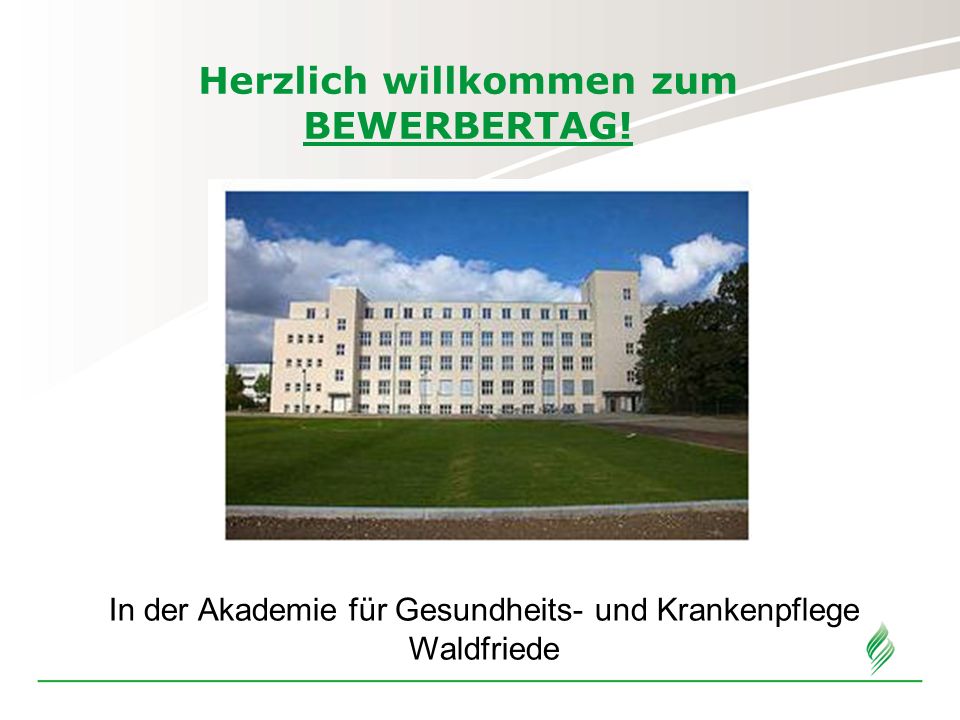 Herzlich willkommen zum BEWERBERTAG!