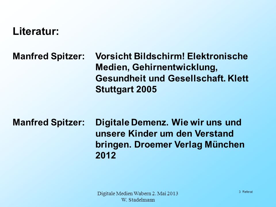 Digitale Medien Wabern 2. Mai 2013 W. Stadelmann