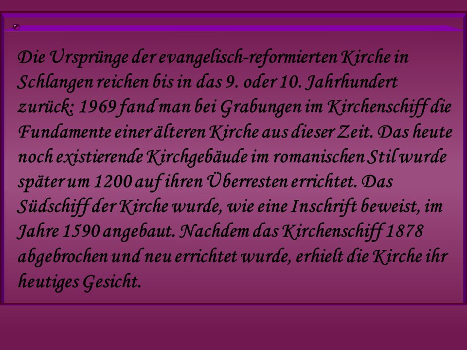 Die Ursprünge der evangelisch-reformierten Kirche in Schlangen reichen bis in das 9.