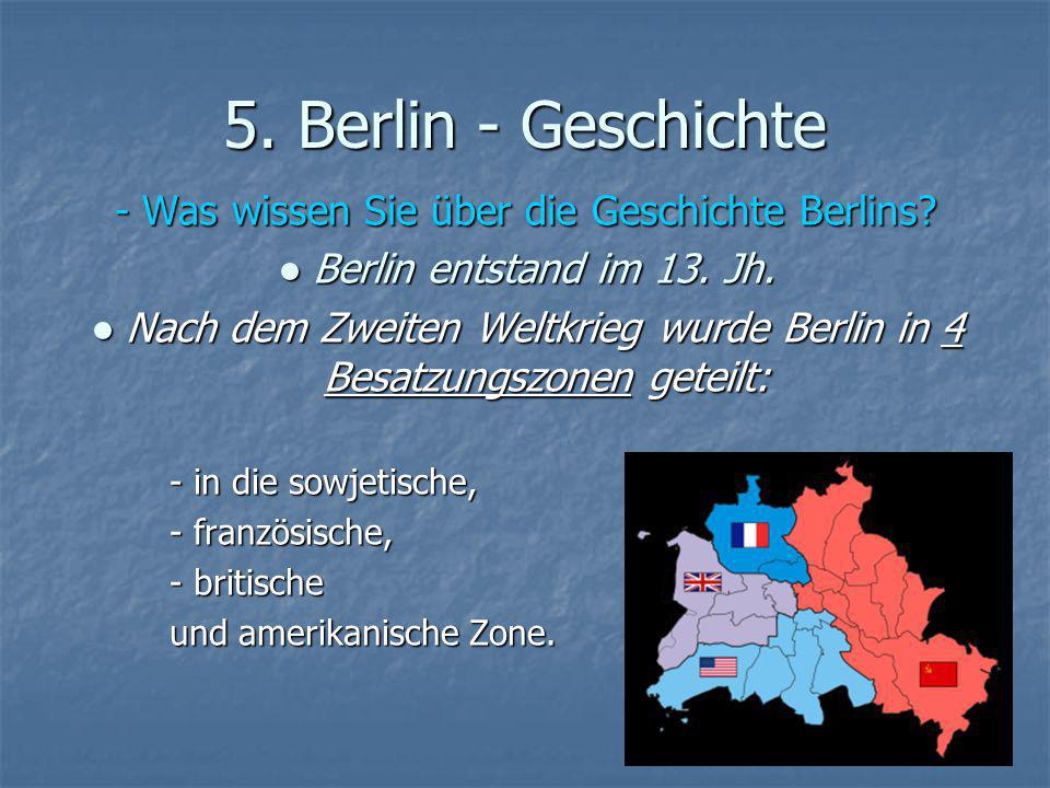- Was wissen Sie über die Geschichte Berlins