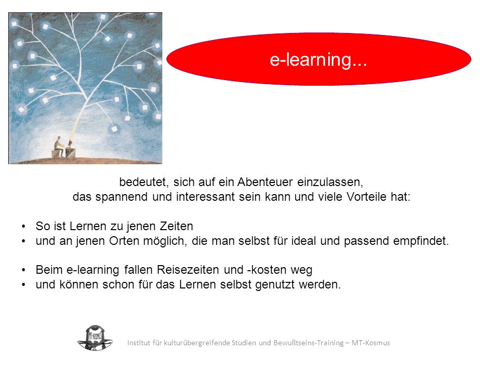 e-learning... bedeutet, sich auf ein Abenteuer einzulassen,