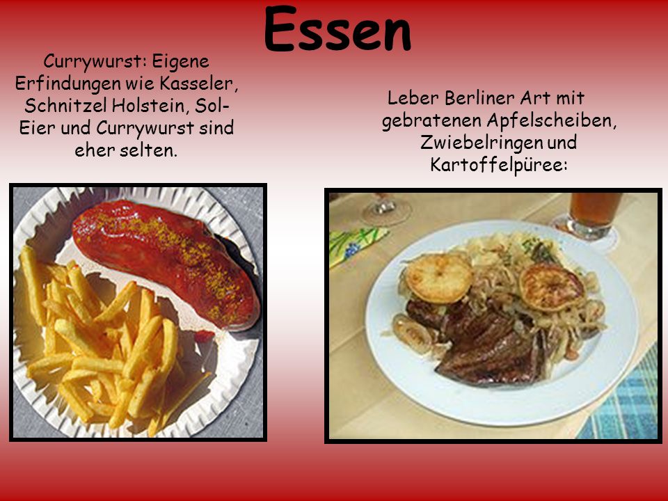 Essen Currywurst: Eigene Erfindungen wie Kasseler, Schnitzel Holstein, Sol-Eier und Currywurst sind eher selten.