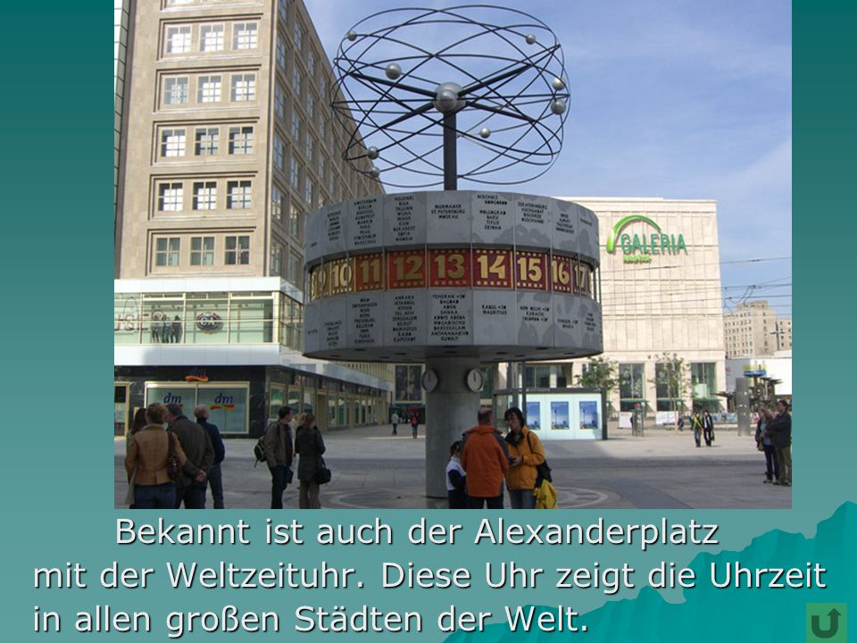 Bekannt ist auch der Alexanderplatz