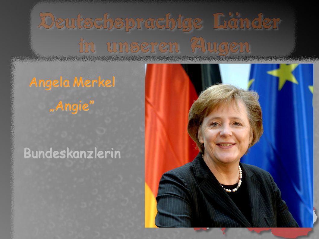 Angela Merkel „Angie Bundeskanzlerin