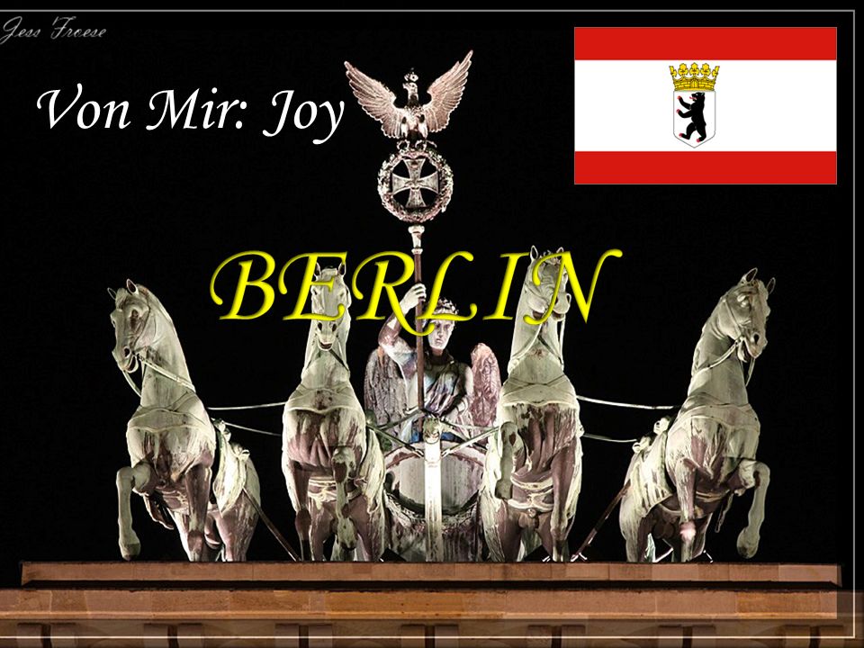. Von Mir: Joy BERLIN