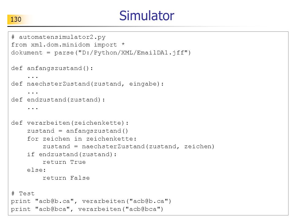 Simulator # automatensimulator2.py from xml.dom.minidom import *