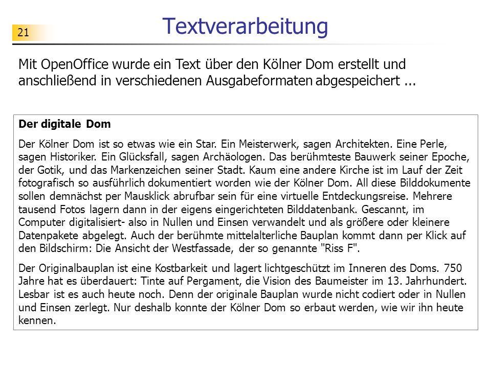 Textverarbeitung Mit OpenOffice wurde ein Text über den Kölner Dom erstellt und anschließend in verschiedenen Ausgabeformaten abgespeichert ...