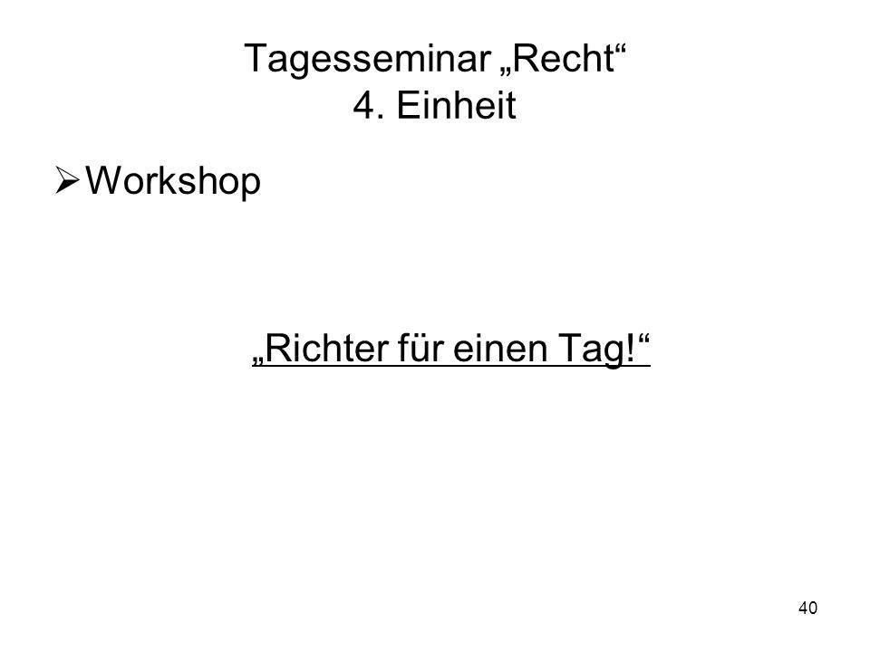 Tagesseminar „Recht 4. Einheit