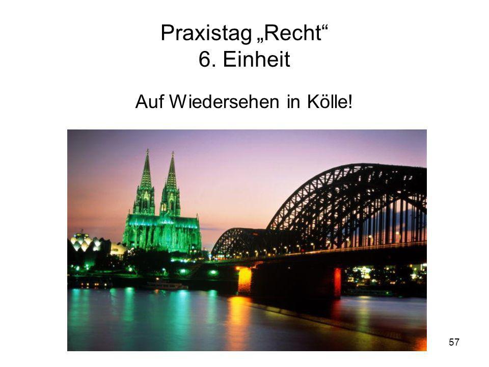 Praxistag „Recht 6. Einheit