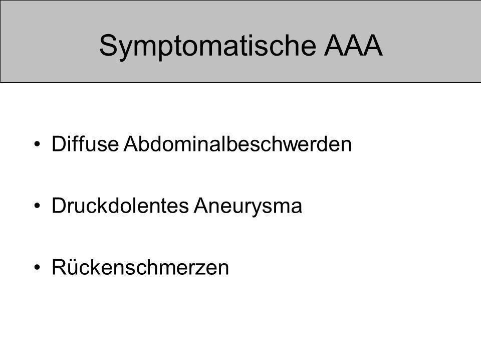 Symptomatische AAA Diffuse Abdominalbeschwerden