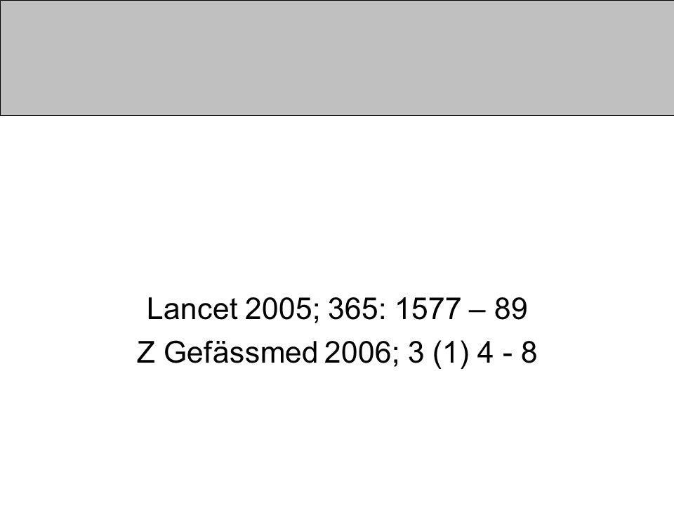 Lancet 2005; 365: 1577 – 89 Z Gefässmed 2006; 3 (1) 4 - 8