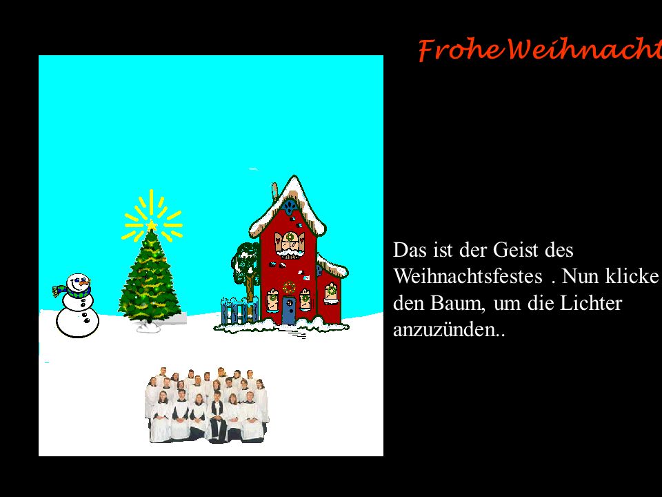 Frohe Weihnachten Das ist der Geist des Weihnachtsfestes . Nun klicke