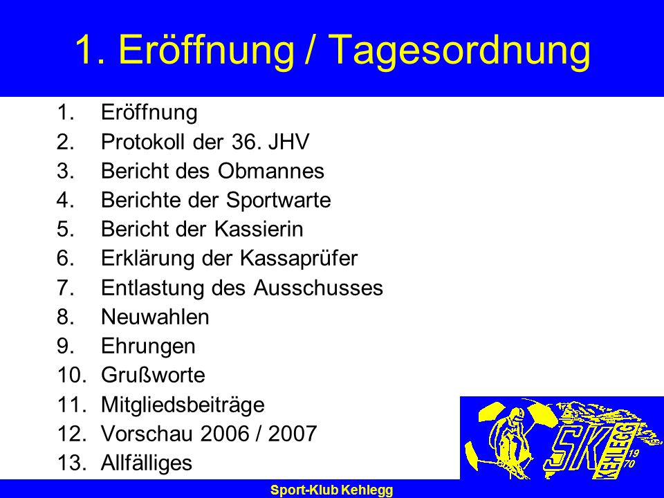 1. Eröffnung / Tagesordnung