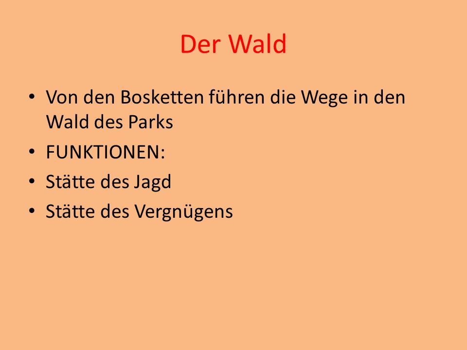 Der Wald Von den Bosketten führen die Wege in den Wald des Parks