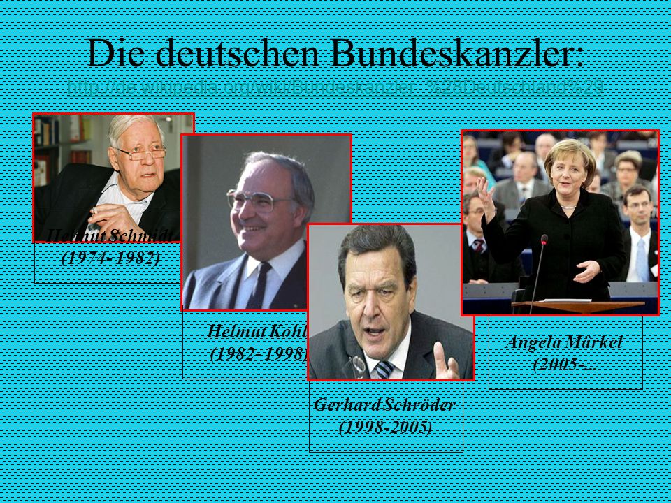 Die deutschen Bundeskanzler:   wikipedia