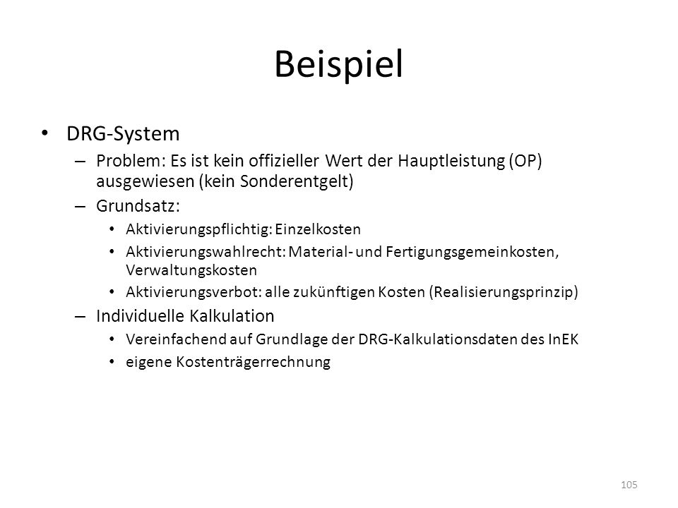 Beispiel DRG-System. Problem: Es ist kein offizieller Wert der Hauptleistung (OP) ausgewiesen (kein Sonderentgelt)