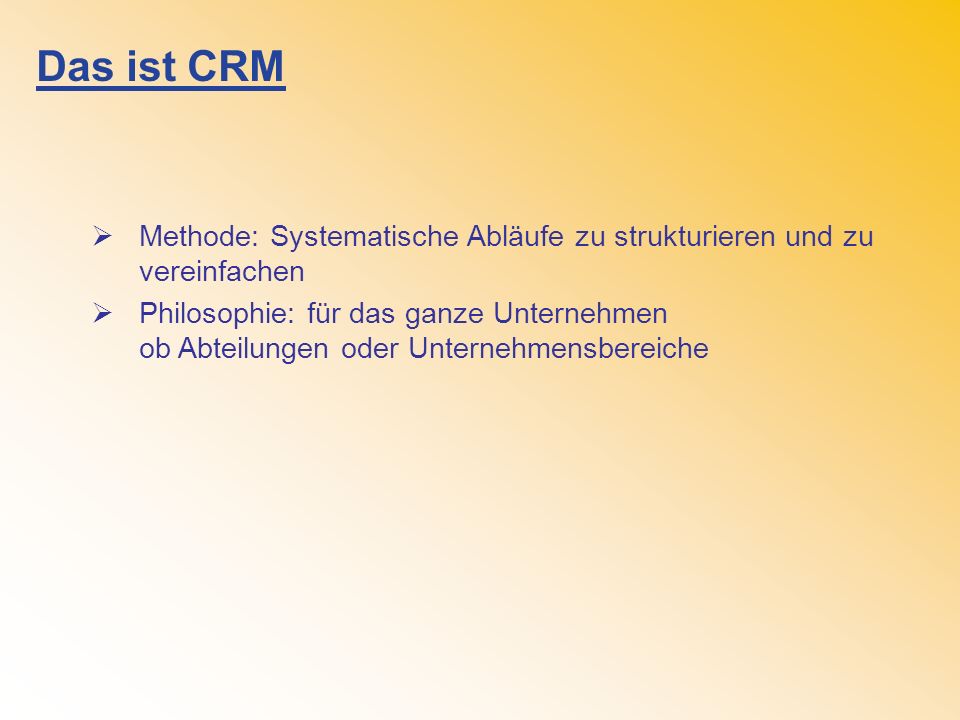 Das ist CRM Methode: Systematische Abläufe zu strukturieren und zu vereinfachen.