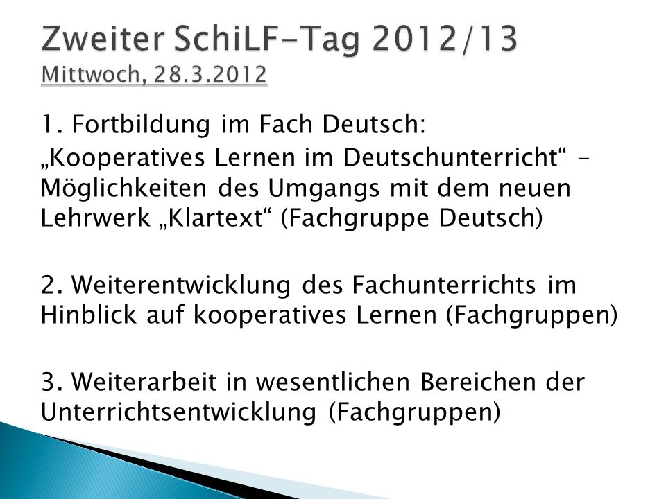 Zweiter SchiLF-Tag 2012/13 Mittwoch,