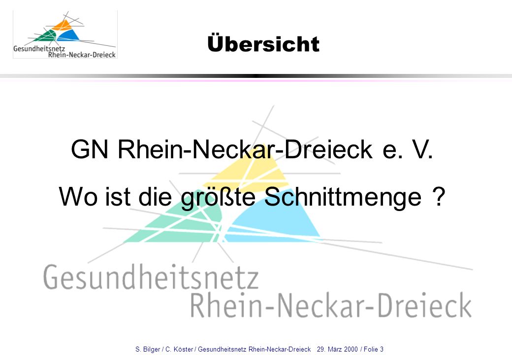 GN Rhein-Neckar-Dreieck e. V. Wo ist die größte Schnittmenge