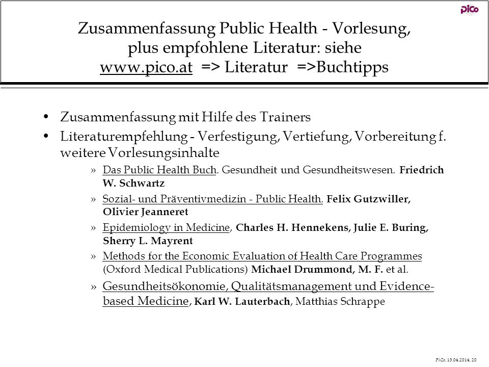 Zusammenfassung Public Health - Vorlesung, plus empfohlene Literatur: siehe   => Literatur =>Buchtipps