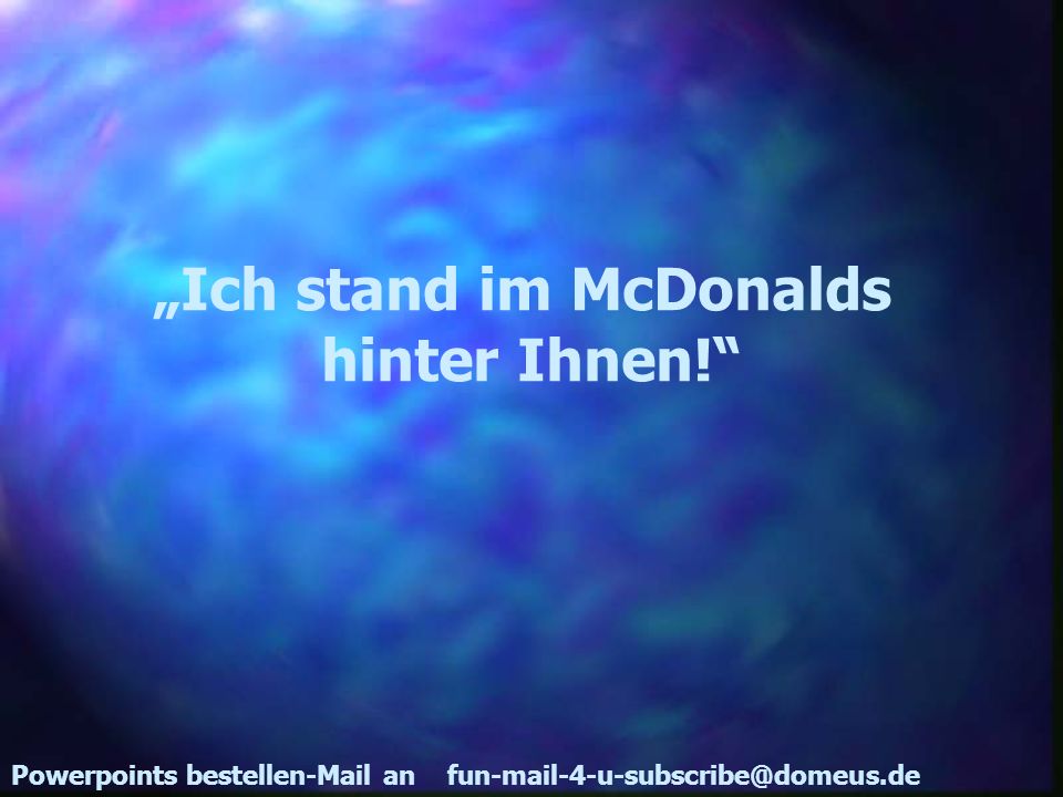„Ich stand im McDonalds